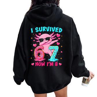 I Survived 6 7 Now I'm 8 Cute Axolotl 8Th Birthday Girl Boy Women Oversized Hoodie Back Print - Thegiftio UK