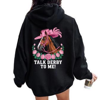 Talk Derby To Me Horse Rider Racing Track Race Horse Derby Women Oversized Hoodie Back Print - Thegiftio UK