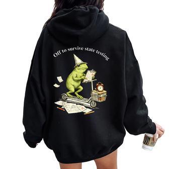 Teacher Frog Scooter Off To Survive State Testing Test Day Women Oversized Hoodie Back Print - Thegiftio UK