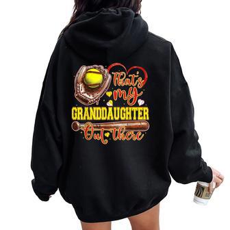 That's My Granddaughter Out There Softball Grandma Women Oversized Hoodie Back Print - Thegiftio UK