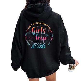 Tie Dye Girls Trip 2026 Trouble When We Are Together Women Oversized Hoodie Back Print | Seseable UK