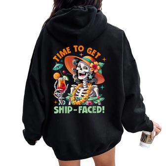 Time To Get Ship Faced Skeleton Woman Hawaii Beach Summer Women Oversized Hoodie Back Print - Thegiftio UK