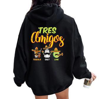 Tres Amigos Tequila Salt Lime Mexican Party Men Women Oversized Hoodie Back Print | Seseable UK