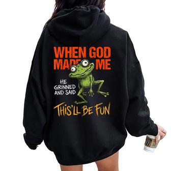 When God Made Me He Grinned Frog Sarcastic Meme Women Oversized Hoodie Back Print - Thegiftio UK