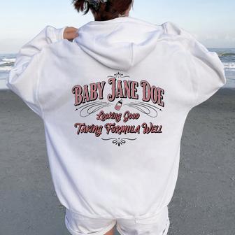 Baby Jane Doe Looking Good Taking Formula Well Men Women Oversized Hoodie Back Print - Thegiftio UK