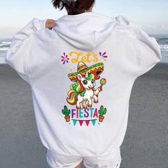 Cute Unicorn Cinco De Mayo Lets Fiesta Mexican Girl Toddler Women Oversized Hoodie Back Print - Thegiftio