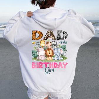 Dad Of The Birthday Girl Safari Jungle Animal Lover Women Oversized Hoodie Back Print - Thegiftio UK