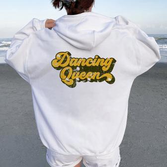 Dancing Queen Intage Dancing 70S Women Oversized Hoodie Back Print - Regaloses