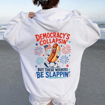 Democracy Collapsing Hot Dog Sarcastic Wieners Be Slapping Women Oversized Hoodie Back Print - Thegiftio UK
