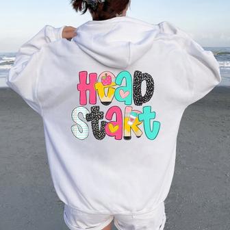 Head Start Team Homeschool Teacher Headstart Back To School Women Oversized Hoodie Back Print | Mazezy