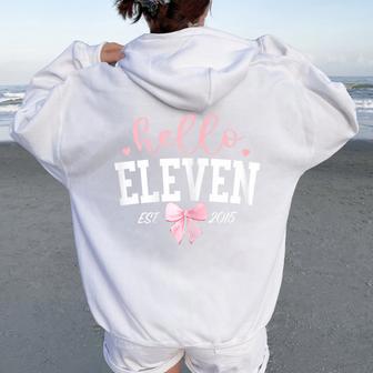 Hello Eleven Est 2015 11Th Birthday Girl Turning 11 Women Oversized Hoodie Back Print - Thegiftio UK