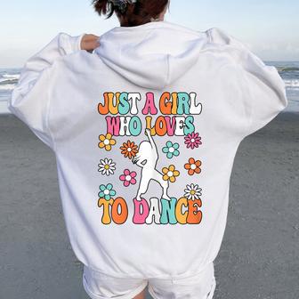 Just A Girl Who Loves To Dance Groovy Dancing Dancer Girls Women Oversized Hoodie Back Print | Seseable UK
