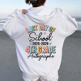Last Day Of School Autograph 4Th Grade Graduation Boys Girls Women Oversized Hoodie Back Print - Thegiftio UK