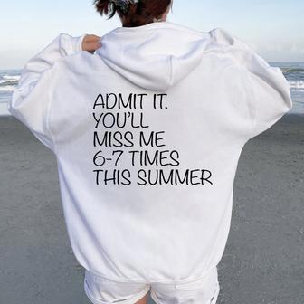 Last Day Of School Teacher Admit It You'll Miss Me 67 Meme Women Oversized Hoodie Back Print - Thegiftio UK