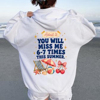 Last Day Of School Teacher Admit It You'll Miss Me 67 Women Oversized Hoodie Back Print - Thegiftio UK