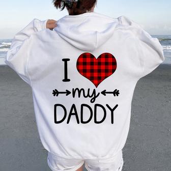 I Love My Daddy Baby Girl Fathers Day Toddler Heart Plaid Women Oversized Hoodie Back Print - Thegiftio UK
