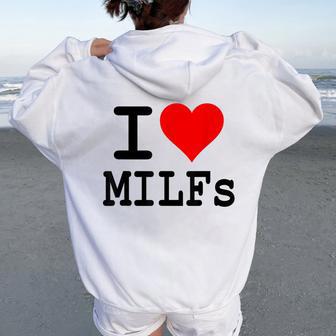 I Love Heart Milfsecchio Mature Donne Mamme Felpa con cappuccio oversize da donna con stampa posteriore - Novitaregali