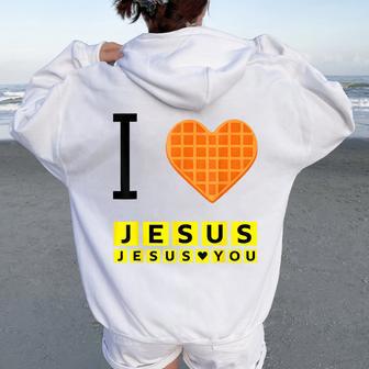 I Love Jesus Waffle Heart Christian Breakfast Women Oversized Hoodie Back Print - Thegiftio UK
