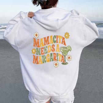 Mamacita Needs A Margarita Retro Groovy Cinco De Mayo Women Oversized Hoodie Back Print - Thegiftio UK