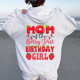 Mom Of The Berry First Birthday Girl Strawberry Lover Women Oversized Hoodie Back Print - Thegiftio UK