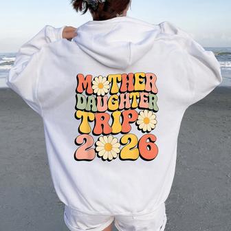 Mother Daughter Trip 2026 Matching Mom Daughter Trip Women Oversized Hoodie Back Print - Thegiftio UK
