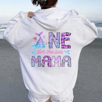 Oneder Under The Sea Mama 1St Birthday Girl Mermaid Women Oversized Hoodie Back Print - Thegiftio UK