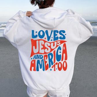 She Loves Jesus And America Too Christian Retro 4Th Of July Women Oversized Hoodie Back Print - Thegiftio UK