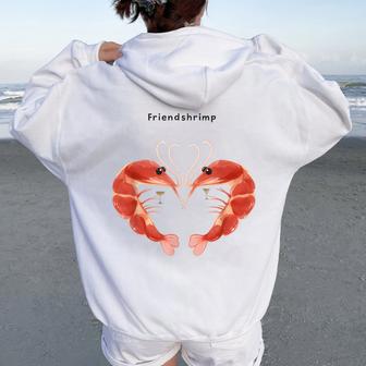 Shrimp Friendshrimp For Women Women Oversized Hoodie Back Print - Thegiftio UK