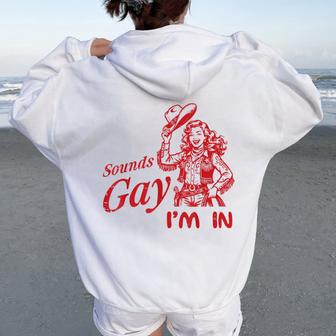 Sounds Gay Im In Cowgirl Vintage Lgbtq Pride Lesbian Women Women Oversized Hoodie Back Print - Thegiftio UK