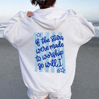 Striped Christian Worship If The Stars Were Made To Worship Women Oversized Hoodie Back Print - Thegiftio UK
