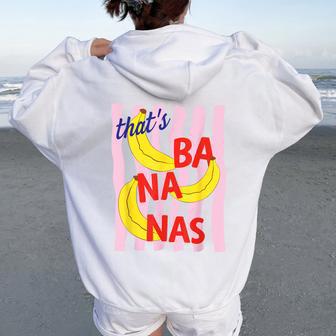 That’S Banana Summer Fruit Sarcastic Food Pun Retro Women Oversized Hoodie Back Print | Mazezy