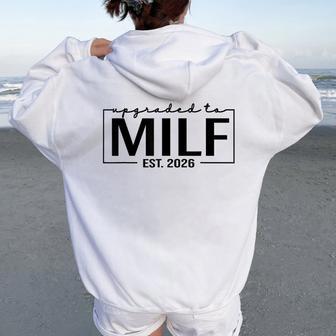 Upgraded To Milf Est 2026 Birthday New Hot Mom Milf Women Oversized Hoodie Back Print - Thegiftio UK
