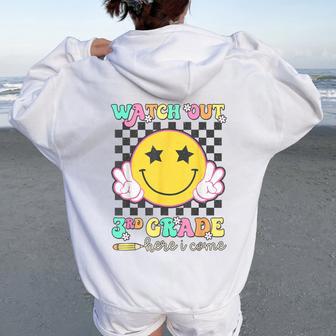 Watch Out 3Rd Grade Here I Come Back To School Third Grade Women Oversized Hoodie Back Print - Thegiftio UK