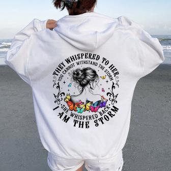 They Whispered To Her You Cannot Withstand The Storm Women Women Oversized Hoodie Back Print - Thegiftio UK