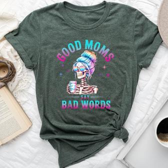 Good Moms Say Bad Words Skeleton Messy Bun Mom Coffice Bella Canvas T-shirt | Seseable UK