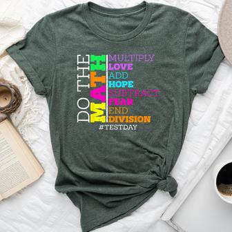 Do The Math Test Day Multiply Math Teacher Bella Canvas T-shirt | Seseable UK