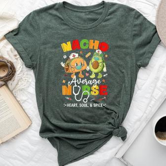 Nacho Average Nurse Cinco De Mayo Mexican Party Bella Canvas T-shirt | Mazezy