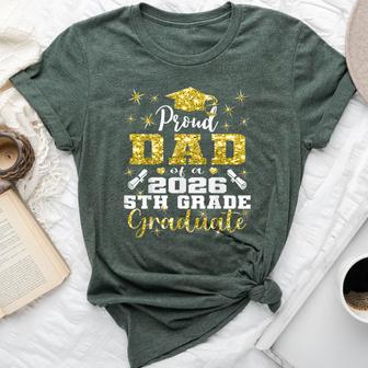 Proud Dad Of 5Th Grade Graduate 2026 Graduation Bella Canvas T-shirt | Seseable UK