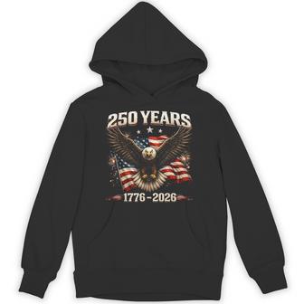 250 Anniversary Usa Patriotic Eagle 250Th Independence Day Hoodie - Monsterry UK