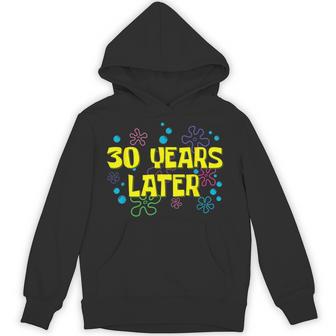 30Th Birthday 30 Years Later 30 Years Old Bday Hoodie | Mazezy