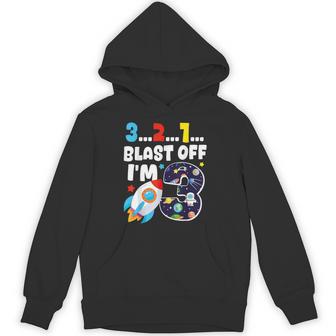 321 Blast Off I'm 3 Space Birthday Party 3Rd Hoodie - Thegiftio UK