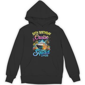 50Th Birthday Cruise Squad 2026 Cruising Party Vacation Hoodie - Thegiftio
