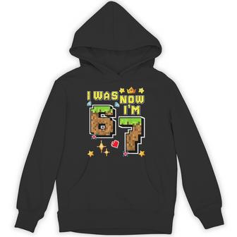 I Was 6 Now I'm 7 Years Old Birthday Gamer Pixel Boy Bday Hoodie - Thegiftio UK