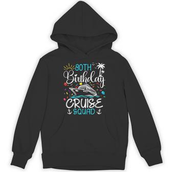 80Th Birthday Cruise Squad 80 Years Old Birthday Cruising Hoodie | Mazezy