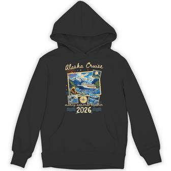 Alaska Cruise Making Memories Together 2026 Family Vacation Hoodie - Monsterry