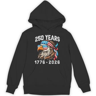 America 250Th Celebration 250 Years Eagle Patriotic Hoodie - Thegiftio UK