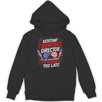 Assistant Fireworks Director If You See Me Running 4Th July Hoodie - Thegiftio UK