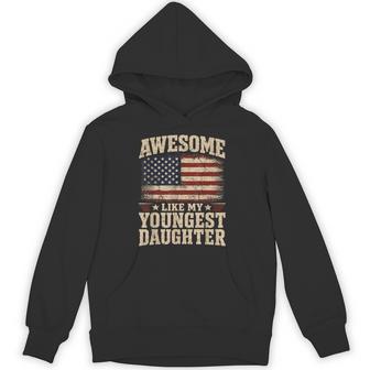 Awesome Like My Youngest Daughter Usa Flag Fathers Day Dad Hoodie | Seseable UK