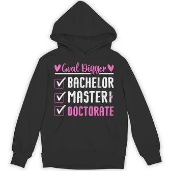 Bachelor Master Doctorate Goal Digger Dr Phd Graduation 2024 Hoodie - Thegiftio UK