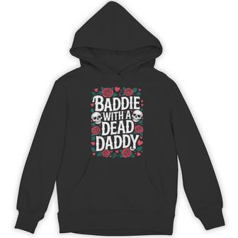 Baddie With A Dead Daddy Hoodie - Thegiftio UK